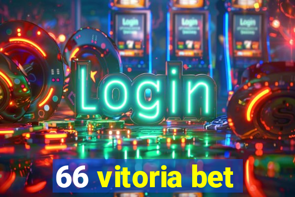 66 vitoria bet